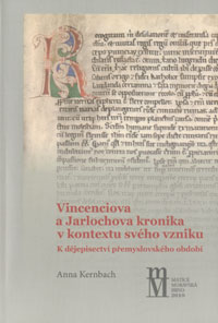 Vincenciova a Jarlochova kronika v kontextu svho vzniku