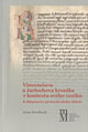 Vincenciova a Jarlochova kronika v kontextu svého vzniku